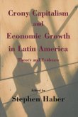 Crony Capitalism and Economic Growth in Latin America (eBook, PDF)