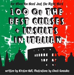 100 Of The Best Curses and Insults In Italian (eBook, ePUB) - Hall, Kirsten