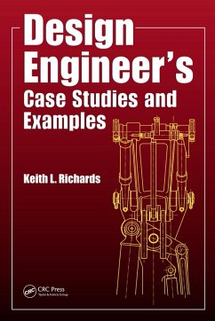 Design Engineer's Case Studies and Examples (eBook, PDF) - Richards, Keith L.