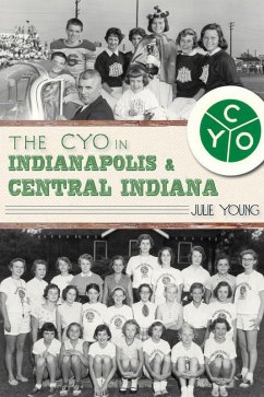 Cover CYO in Indianapolis & Central Indiana (eBook, ePUB)