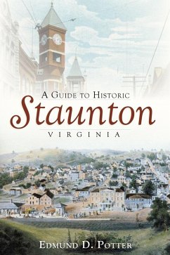 Cover Guide to Historic Staunton, Virginia (eBook, ePUB)