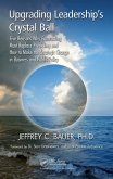 Upgrading Leadership's Crystal Ball (eBook, PDF) Upgrading Leadership's Crystal Ball (eBook, PDF)