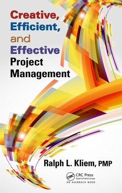 Creative, Efficient, and Effective Project Management (eBook, PDF) - Kliem, Ralph L.