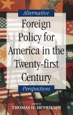 Foreign Policy for America in the Twenty-first Century (eBook, PDF)