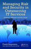 Managing Risk and Security in Outsourcing IT Services (eBook, PDF)