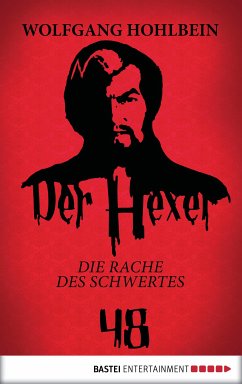 Die Rache des Schwertes / Der Hexer Bd.48 (eBook, ePUB) - Hohlbein, Wolfgang