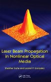 Laser Beam Propagation in Nonlinear Optical Media (eBook, PDF)