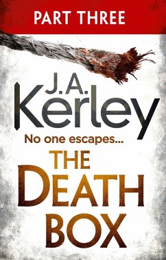 The Death Box: Part 3 of 3 (Chapters 28-52) (eBook, ePUB) - Kerley, J. A.