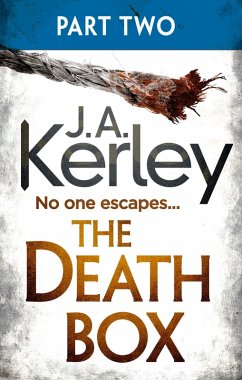 The Death Box: Part 2 of 3 (Chapters 13-27) (eBook, ePUB) - Kerley, J. A.