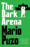 The Dark Arena (eBook, ePUB) The Dark Arena (eBook, ePUB)