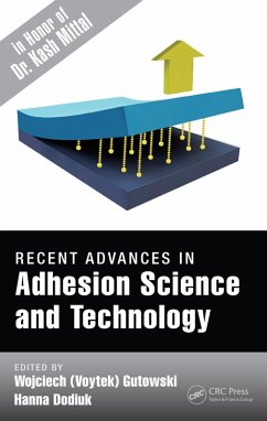Recent Advances in Adhesion Science and Technology in Honor of Dr. Kash Mittal (eBook, PDF)