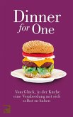 Dinner for One: Vom Glück, in der Küche eine Verabredung mit sich selbst zu haben (eBook, ePUB)