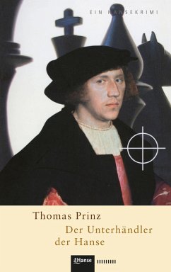 Der Unterhändler der Hanse (eBook, ePUB) - Prinz, Thomas