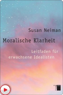 Moralische Klarheit (eBook, PDF) - Neiman, Susan