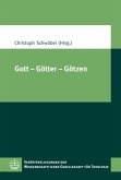 Gott - Götter - Götzen (eBook, PDF)