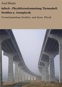 inftech - Physikformelsammlung Themenheft Strahlen u. Atomphysik (eBook, ePUB) - Bruns, Axel