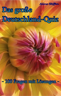 Das große Deutschland-Quiz (eBook, ePUB) - Steffen, Alina