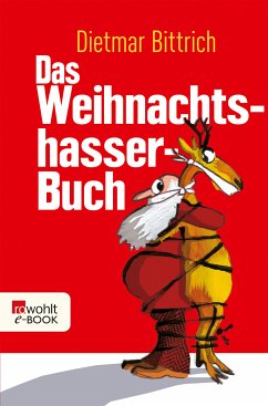 Das Weihnachtshasser-Buch (eBook, ePUB) - Bittrich, Dietmar