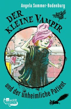 Der kleine Vampir und der unheimliche Patient / Der kleine Vampir Bd.9 (eBook, ePUB) - Sommer-Bodenburg, Angela