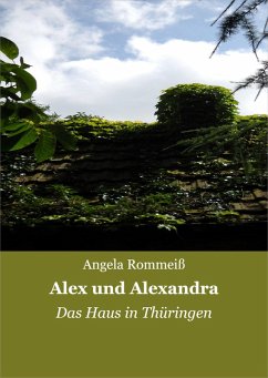 Alex und Alexandra (eBook, ePUB) - Rommeiß, Angela