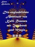Die unglaublichen Abenteuer von Kalli Ronners mit Zauberei und Magie III (eBook, ePUB)