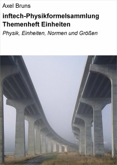 inftech-Physikformelsammlung Themenheft Einheiten (eBook, ePUB) - Bruns, Axel