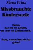 Missbrauchte Kinderseele (eBook, ePUB)