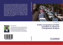 Traffic Congestion & Public Transport in Ghana:A Triangulated Analysis