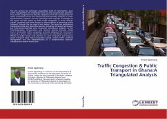 Traffic Congestion & Public Transport in Ghana:A Triangulated Analysis - Agyemang, Ernest