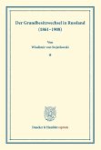 Der Grundbesitzwechsel in Russland (1861¿1908)