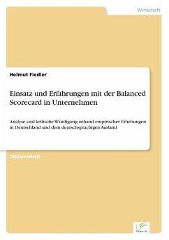 Einsatz und Erfahrungen mit der Balanced Scorecard in Unternehmen - Fiedler, Helmut