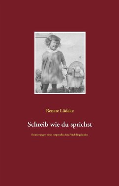 Schreib wie du sprichst - Lüdcke, Renate