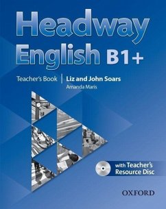 Headway English: B1+ Teacher's Book Pack (DE/AT), with CD-ROM - Soars, John; Soars, Liz