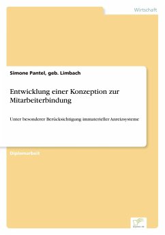 Entwicklung einer Konzeption zur Mitarbeiterbindung - Pantel, Simone