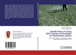 Health Risks of Using DDT;Toxicity of Pesticides on Khat(Catha edulis) - Mohammed, Abdul-Aziz