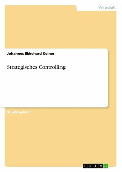 Strategisches Controlling - Keiner, Johannes E.