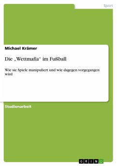 Die ¿Wettmafia¿ im Fußball - Krämer, Michael