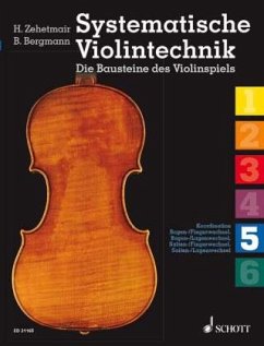 Systematische Violintechnik - Zehetmair, Helmut;Bergmann, Benjamin