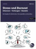 Stress und Burnout. Erkennen - Vorbeugen - Handeln, m. 1 Beilage