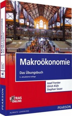 Makroökonomie, Das Übungsbuch - Forster, Josef; Klüh, Ulrich; Sauer, Stephan