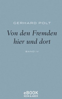 Von den Fremden hier und dort (eBook, ePUB) - Polt, Gerhard