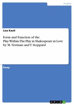 Form and Function of the Play-Within-The-Play in Shakespeare in Love by M. Norman and T. Stoppard (eBook, PDF)