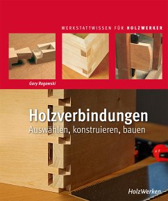 Holzverbindungen (eBook, PDF) - Rogowski, Gary