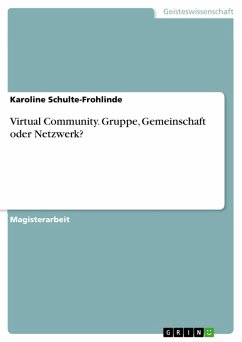 Virtual Community. Gruppe, Gemeinschaft oder Netzwerk? (eBook, PDF) - Schulte-Frohlinde, Karoline