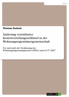 Änderung vereinbarter Kostenverteilungsschlüssel in der Wohnungseigentümergemeinschaft (eBook, PDF) - Gutwin, Thomas