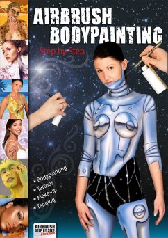 Airbrush Bodypainting Step by Step (eBook, PDF) - Hassler, Roger