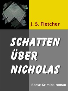Schatten über Nicholas (eBook, ePUB) - Fletcher, J. S.; Ravendro, Ravi
