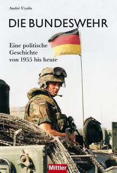 Die Bundeswehr (eBook, ePUB) - Uzulis, André