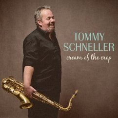 Cream Of The Crop (Lp) - Schneller,Tommy