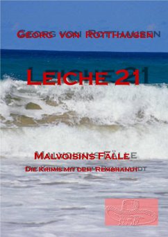 Leiche 21 (eBook, ePUB) - Rotthausen, Georg von